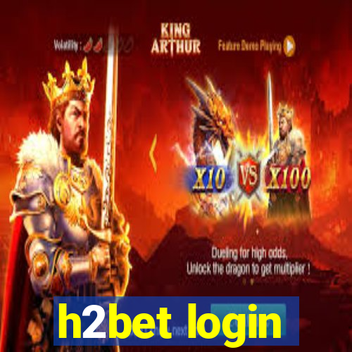 h2bet login